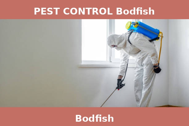 PEST CONTROL Bodfish